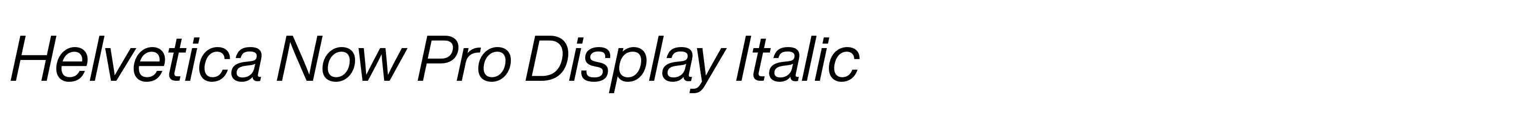 Helvetica Now Pro Display Italic